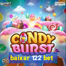 baixar 122 bet